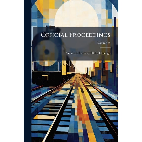 Official Proceedings; Volume 25 (Paperback)