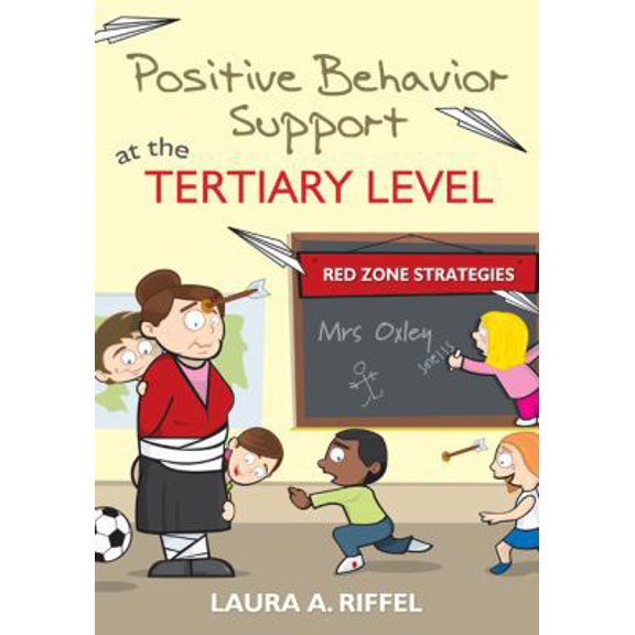 Pre-Owned Positive Behavior Support at the Tertiary Level: Red Zone Strategies (Paperback) 1412982014 9781412982016