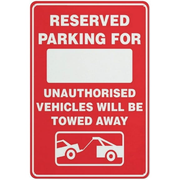 Reserved Parking For Unauthorised Vehicles Will Be Towed Away Sig 8X12 Inch Rust Free Aluminum Easy To Read & Sturdy Keep Out Outdoor Metal Signs For Home Farm Yard