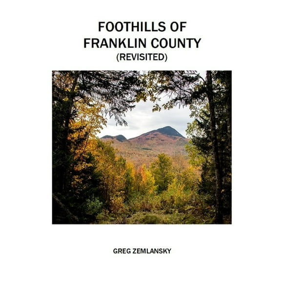Foothills of Franklin County (Revisited) (Paperback)