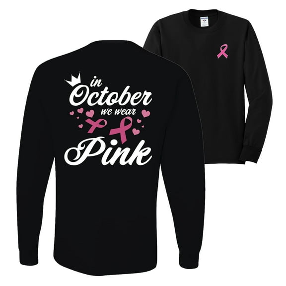 Wild Bobby In October We Wear Pink Crown Breast Cancer Awareness Front and Back Mens Long Sleeve Shirt, Black, Small