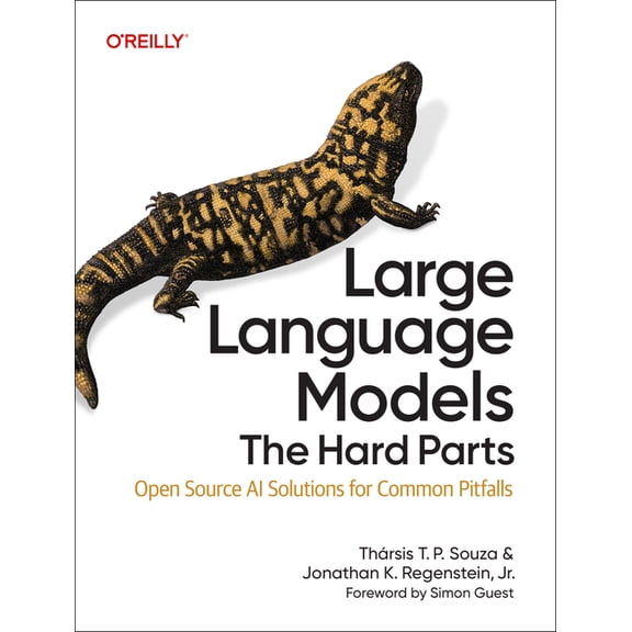 Large Language Models: The Hard Parts: Open Source AI Solutions for Common Pitfalls, (Paperback)