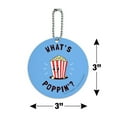 thumbnail image 6 of What's Poppin Popping Happening Popcorn Funny Humor Round Luggage ID Tag Card Suitcase Carry-On, 6 of 8