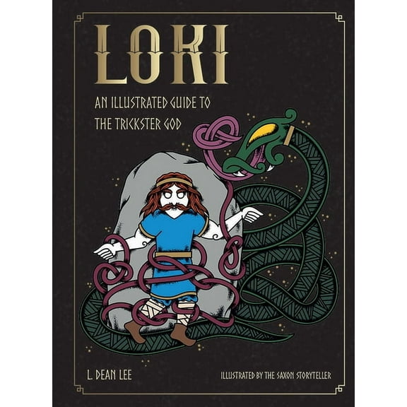 Norse Gods and Goddesses Loki: An Illustrated Guide to the Trickster God, (Hardcover)