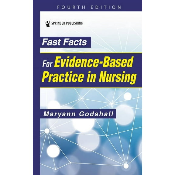 Fast Facts Fast Facts for Evidence-Based Practice in Nursing, (Paperback)