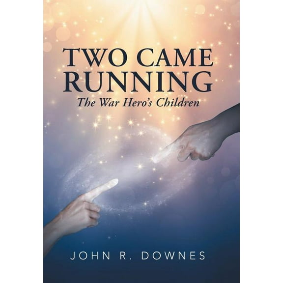 Two Came Running: The War Hero's Children, (Hardcover)