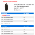 thumbnail image 2 of Steering Rack Boot Kit - Compatible with 2002 - 2007 Mitsubishi Lancer 2003 2004 2005 2006, 2 of 2