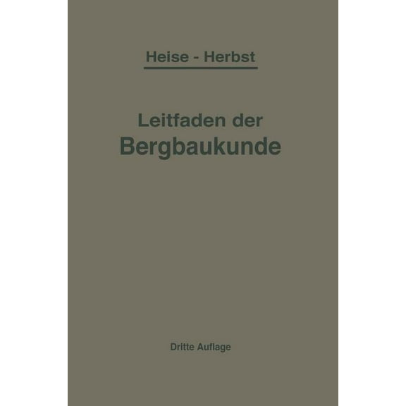 Kurzer Leitfaden Der Bergbaukunde, (Paperback)