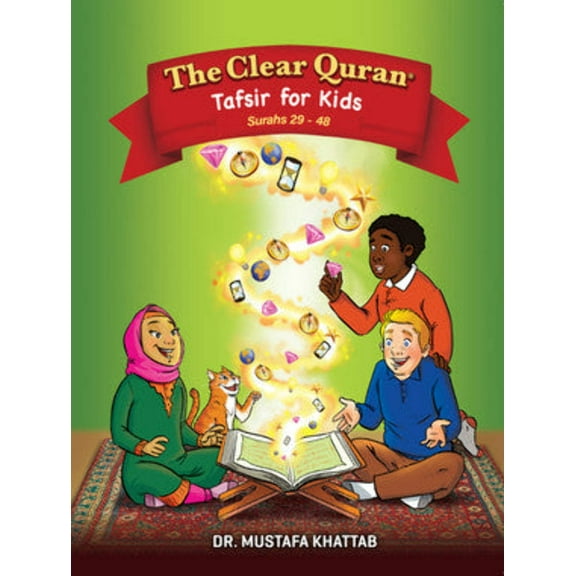 The Clear Quran® Tafsir For Kids – Surahs 29-48 | Hardcover