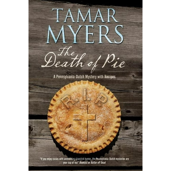 Pennsylvania-Dutch Mystery The Death of Pie, Book 19, (Hardcover)