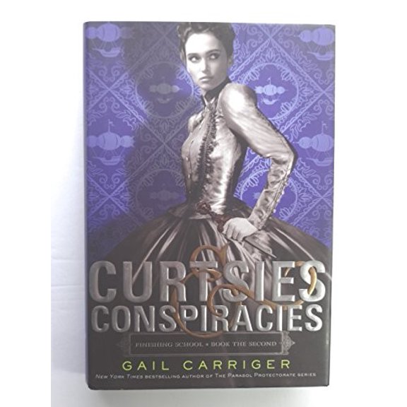 Pre-Owned Curtsies & Conspiracies (Finishing School, 2) (Hardcover) 031619011X 9780316190114