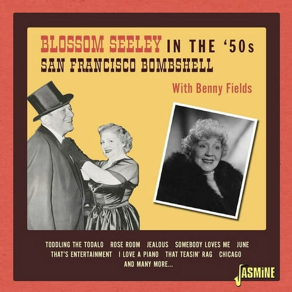 Blossom Seeley - In The '50s: San Francisco Bombshell With Benny Fields - Music & Performance - CD