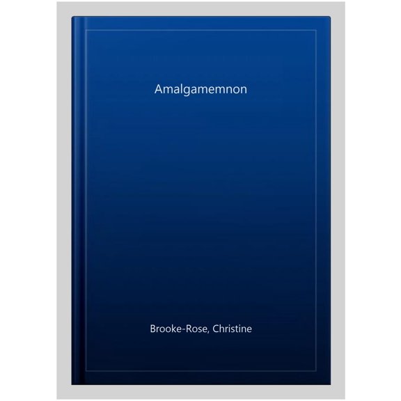 Pre-Owned Amalgamemnon Christine Brooke-Rose (Paperback)