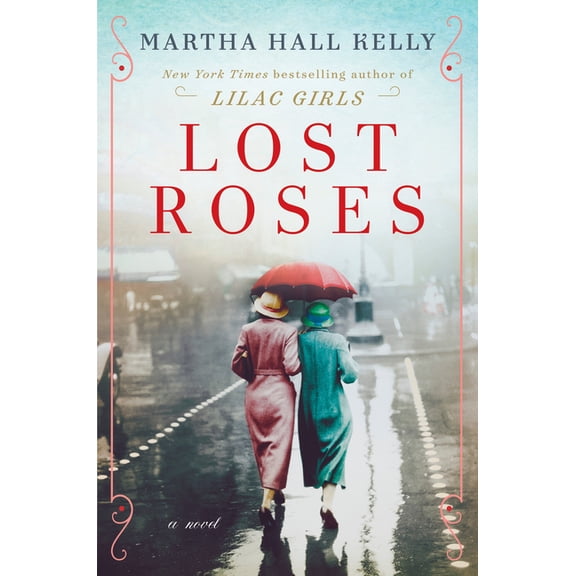 Lost Roses: A Novel