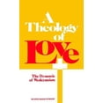 thumbnail image 2 of A Theology of Love (Paperback), 2 of 2