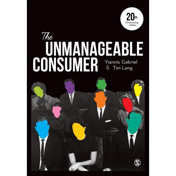 The Unmanageable Consumer, (Paperback)