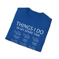 thumbnail image 5 of Things I Do In My Spare Time, Gildan Unisex T-Shirt, Graphic Tee, S-3XL, 5 of 5
