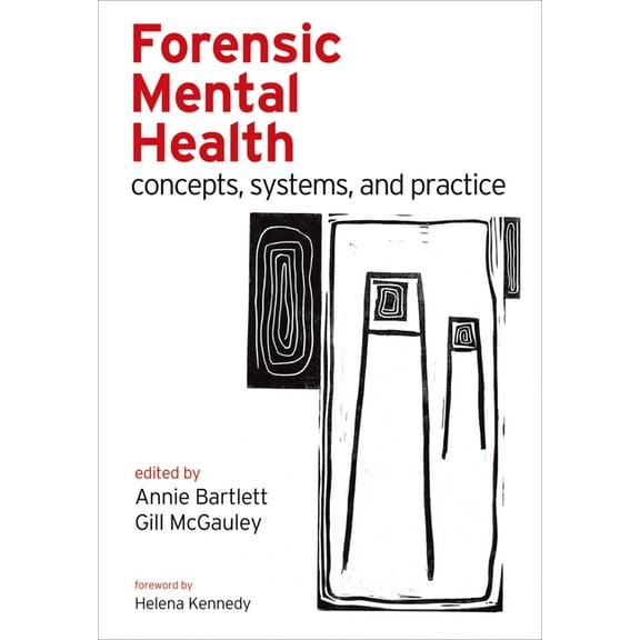 Forensic Mental Health: Concepts, Systems, and Practice, (Paperback)
