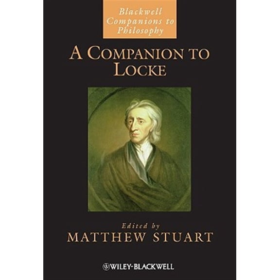 Pre-Owned Blackwell Companions to Philosophy A Companion to Locke, Book 96, (Hardcover)