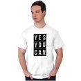 thumbnail image 4 of Yes You Can Encouragement Motivation Men's Graphic T Shirt Tees Brisco Brands L, 4 of 4