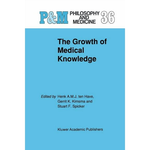 Philosophy and Medicine The Growth of Medical Knowledge, Book 36, (Paperback)