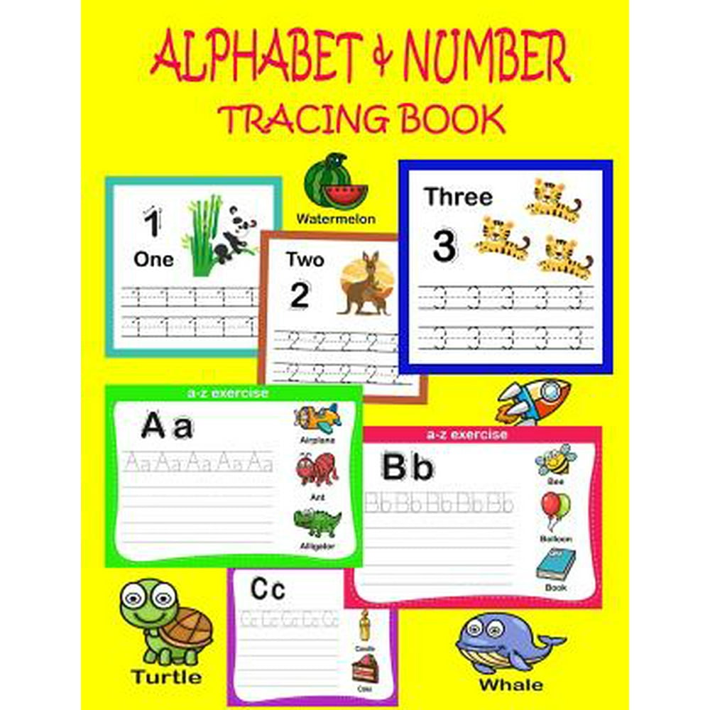 Alphabet & Number Tracing Book Alphabet & Number Tracing Book for Preschoolers and Kids Ages 3