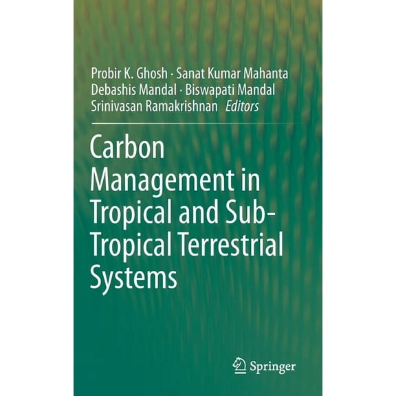 Carbon Management in Tropical and Sub-Tropical Terrestrial Systems, (Hardcover)