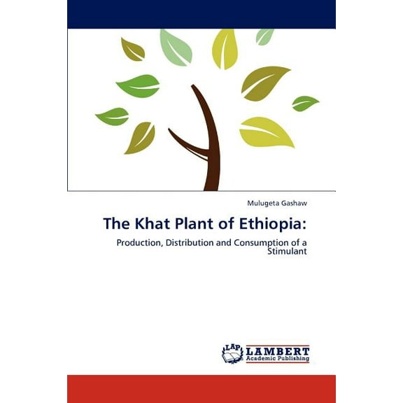 The Khat Plant of Ethiopia (Paperback)