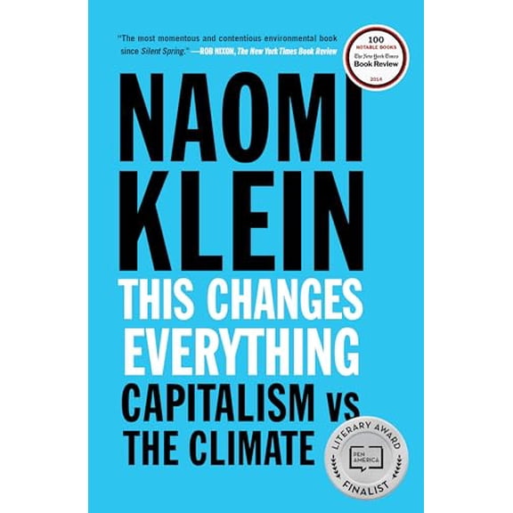 Pre-Owned This Changes Everything: Capitalism vs. The Climate, 9781451697391, 1451697392, Paperback, Reprint edition