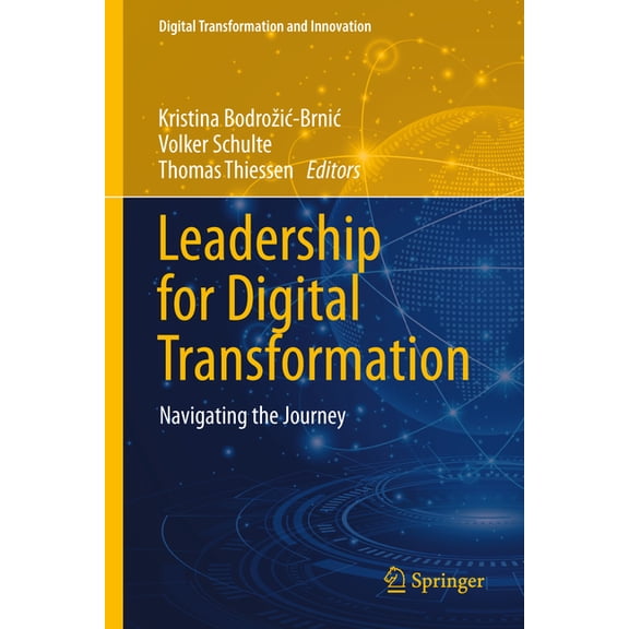 Digital Transformation and Innovation Leadership for Digital Transformation: Navigating the Journey, (Hardcover)