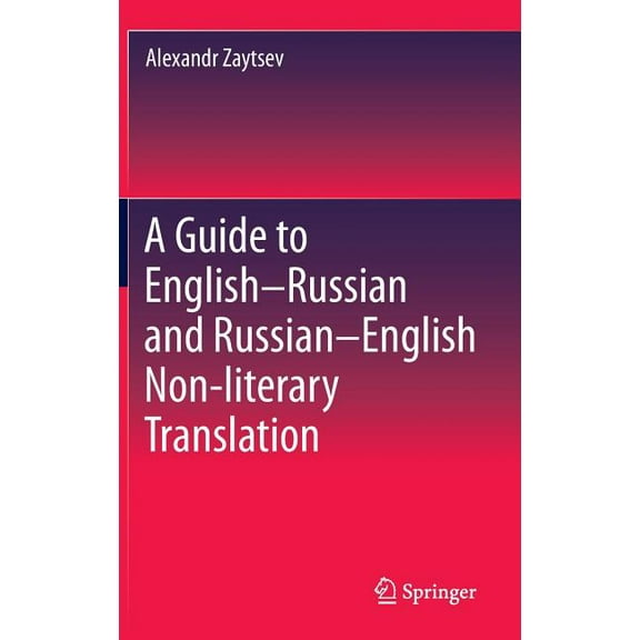 A Guide to English-Russian and Russian-English Non-Literary Translation, (Hardcover)