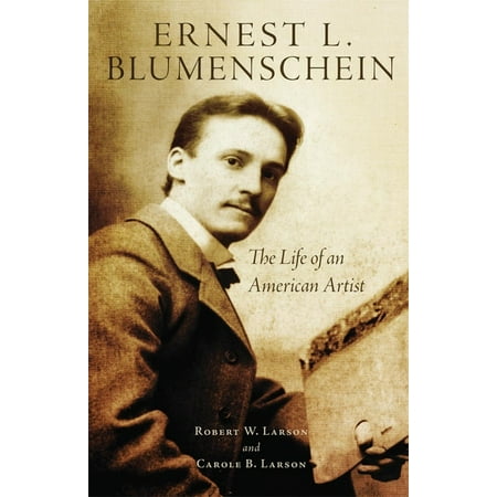 Oklahoma Western Biographies Ernest L. Blumenschein: The Life of an American Artist Volume 28 Book 28 (Hardcover) Oklahoma Western Biographies Ernest L. Blumenschein: The Life of an American Artist Volume 28 Book 28 (Hardcover)