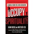 thumbnail image 2 of Sacred Activism: Occupy Spirituality : A Radical Vision for a New Generation (Series #1) (Paperback), 2 of 2