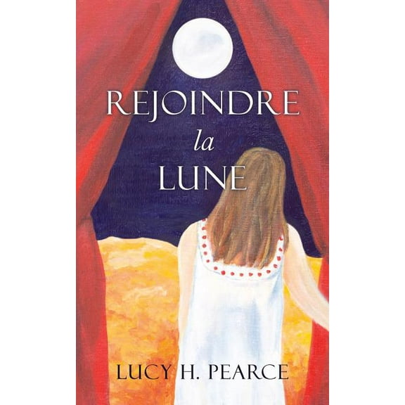 Rejoindre la Lune / Reaching for the Moon (French edition): Le guide des cycles pour une jeune fille, (Paperback)