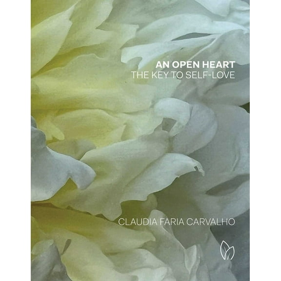 An Open Heart: The Key to Self-Love, (Hardcover)