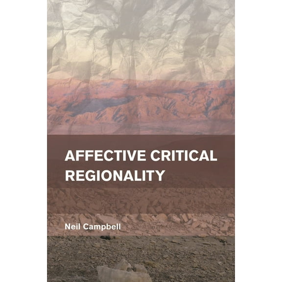 Place, Memory, Affect Affective Critical Regionality, (Hardcover)