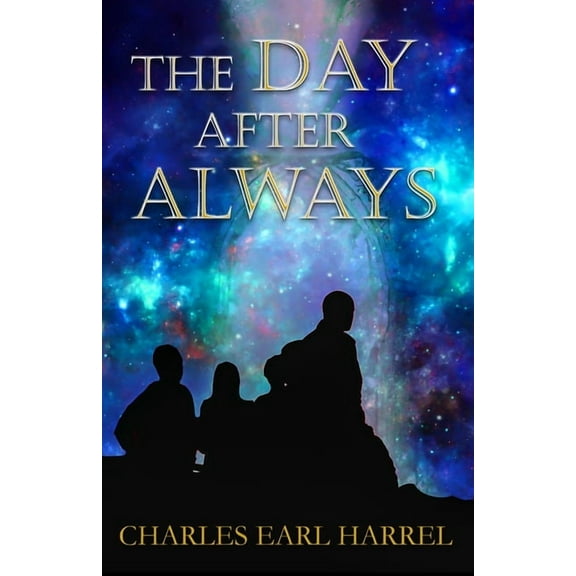 The Day After Always, (Paperback)