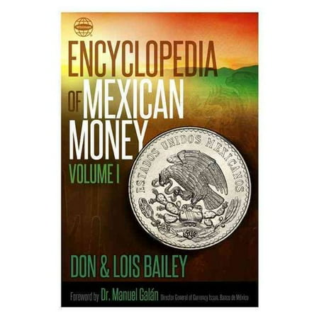 Whitman Encyclopedia of Mexican Money, Volume 1