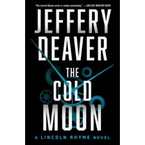 Lincoln Rhyme Novel The Cold Moon, Book 7, (Paperback)
