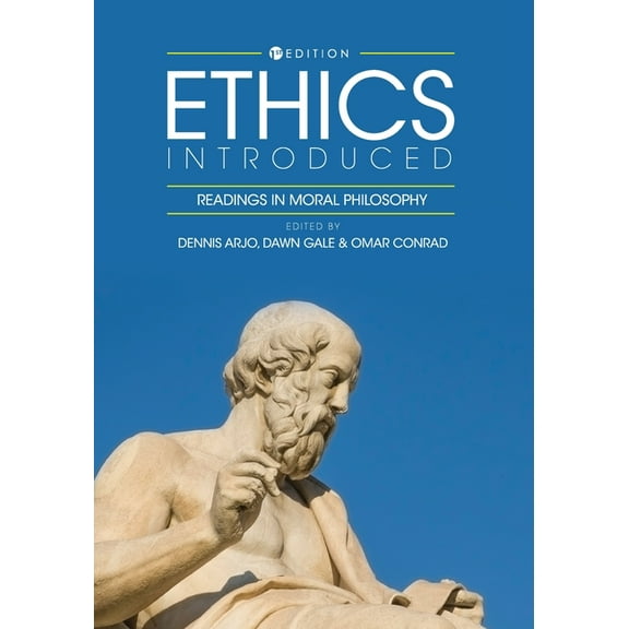 Ethics Introduced: Readings in Moral Philosophy, (Paperback)