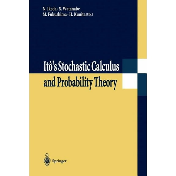 ItÃ´'s Stochastic Calculus and Probability Theory, (Paperback)