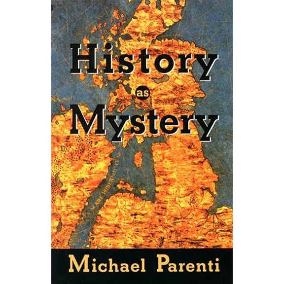 Pre-Owned History as Mystery (Paperback) 0872863573 9780872863576