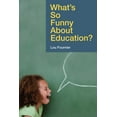 thumbnail image 2 of What's So Funny About Education? (Hardcover), 2 of 2