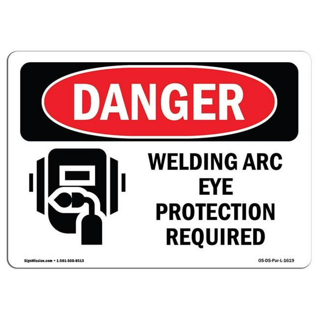 SignMission OS-DS-A-1218-L-1619 12 x 18 Po Signe de Danger OSHA - Protection Oculaire à Arc de Soudage Requise