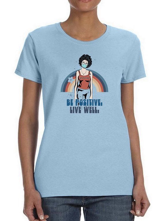 Be Positive Live Well Groovy T-Shirt Women -Image by Shutterstock, Female Large