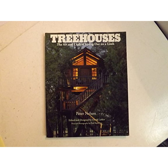Pre-Owned Treehouses: The Art and Craft of Living Out on a Limb (Paperback) 0395629497 9780395629499