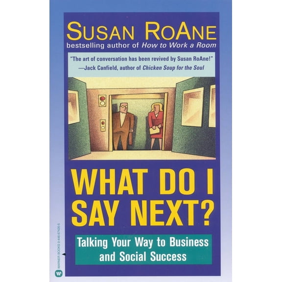 What Do I Say Next?: Talking Your Way to Business and Social Success, (Paperback)