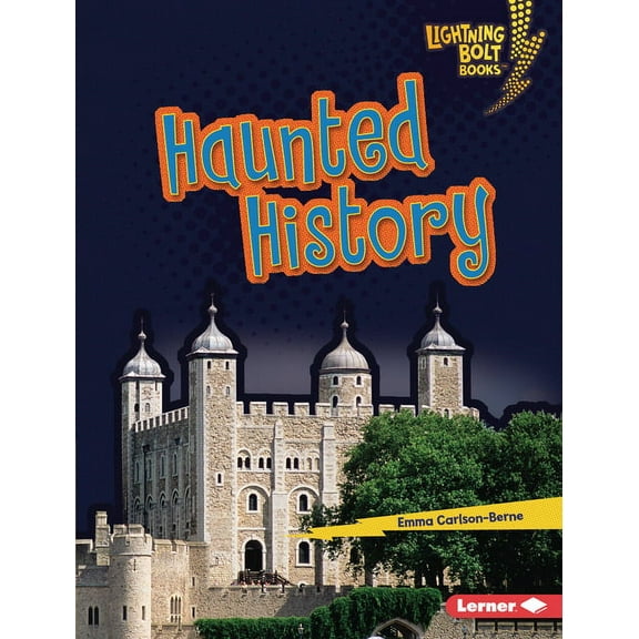 Lightning Bolt Books (R) -- That's Scary Haunted History, (Hardcover)