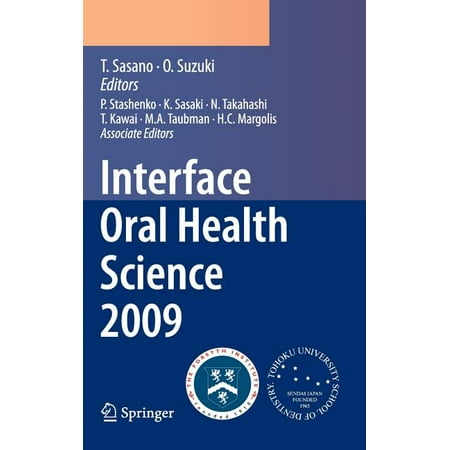 Interface Oral Health Science 2009: Proceedings of the 3rd International Symposium for Interface Oral Health Science He (Hardcover)
