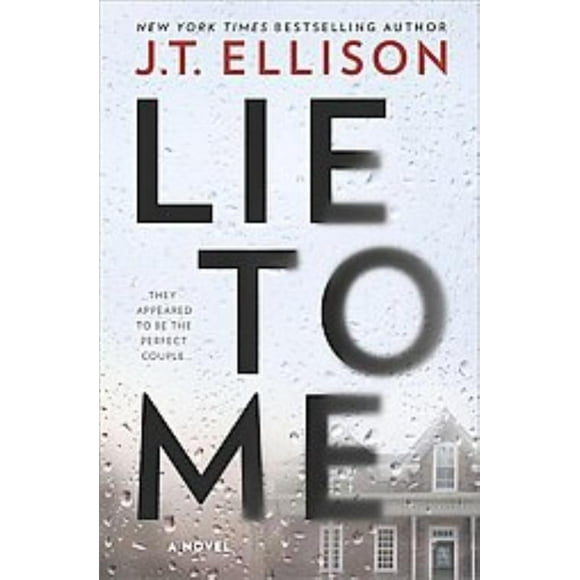 Lie to Me, J. T. Ellison Couverture Rigide